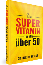 Spezial-Ratgeber „Das Super-Vitamin für alle über 50“